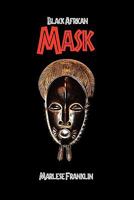 Black African Mask 1453583831 Book Cover