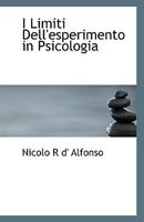 I Limiti Dell'esperimento in Psicologia 111080282X Book Cover
