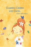 Cuando cierro los ojos B0BBY2PLSC Book Cover