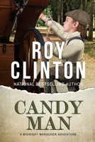 Candy Man (Midnight Marauder Book 7) 1099455987 Book Cover