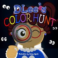 Dlee's Color Hunt 1941697003 Book Cover