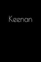 Keenan: Notebook / Journal / Diary - 6 x 9 inches (15,24 x 22,86 cm), 150 pages. Personalized for Keenan. 1694504182 Book Cover