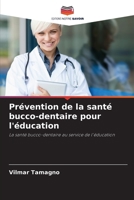 Prévention de la santé bucco-dentaire pour l'éducation (French Edition) 6208519233 Book Cover