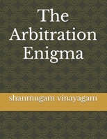 The Arbitration Enigma B0DST7H12W Book Cover