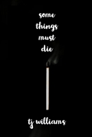 Some Things Must Die B09DJCRRJL Book Cover