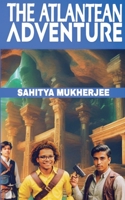 The Atlantean Adventure (Diary of Honors - Adventures of Jorge and Robert) B0F4K6V4BT Book Cover