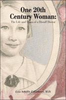 One 20Th Century Woman: The Life and Times of a Distaff Doctor 1425163335 Book Cover