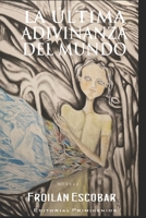 La última adivinanza del mundo B0BPVXYKKG Book Cover