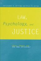 Law, Psychology, and Justice: Chaos Theory and the New (Dis)Order (S U N Y Series in New Directions in Crime and Justice Studies) 0791451844 Book Cover