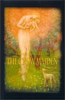 The Crow Maiden 1587153246 Book Cover