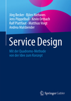 Service Design: Mit Der Quadromo-Methode Von Der Idee Zum Konzept 3662465809 Book Cover