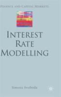 Interest Rate Modelling (Finance and Capital Markets) 1349517321 Book Cover
