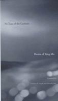 No Trace of the Gardener: Poems of Yang Mu 0300184204 Book Cover