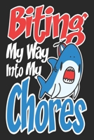 Biting My Way Into My Chores: Kids Daily and Weekly Chore Chart Notebook Organizer Tracker 1086213742 Book Cover