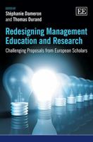 Redesigning Management Education and Research: Challenging Proposals from European Scholars 0857933582 Book Cover