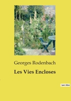 Les Vies Encloses 1523649216 Book Cover