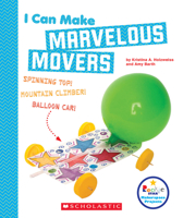 I Can Make Marvelous Movers 0531238822 Book Cover