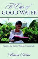 A Cup of Good Water 1632326795 Book Cover
