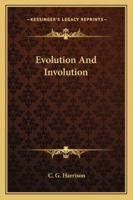 Evolution And Involution 1425346561 Book Cover