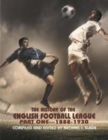 The History of the English Football League: Part One--1888-1930 1625161832 Book Cover