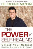 Power of Self-Healing: Unlock Your Natural Healing Potential in 21 Days 1401936229 Book Cover