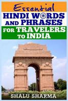 Essential Hindi Words And Phrases For Travelers To India 1492752517 Book Cover