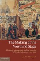 The Making of the West End Stage 0521519012 Book Cover