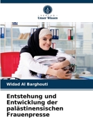 Entstehung und Entwicklung der palästinensischen Frauenpresse 6203631906 Book Cover