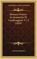 Memorie Storico-Ecclesiastiche Di Casalmaggiore V1-3 (1829) 1160194181 Book Cover