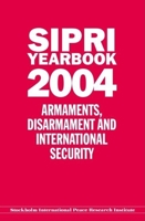 SIPRI Yearbook 2004: Armaments, Disarmament and International Security (Sipri Yearbook) 0199274207 Book Cover