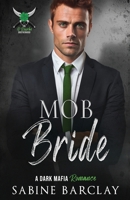 Mob Bride (The O'Rourke Brotherhood) 1648397476 Book Cover