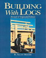 Building With Logs 1552091023 Book Cover