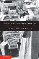 The Language of Nazi Genocide: Linguistic Violence and the Struggle of Germans of Jewish Ancestry 1107650577 Book Cover