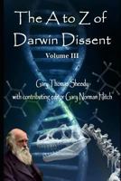 The A to Z of Darwin Dissent: Volume 1 1724086286 Book Cover