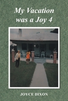 My Vacation was a Joy 4 B0H1TM8JW9 Book Cover