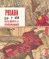Posada y Manilla: Artistas del cuento mexicano 8415118503 Book Cover