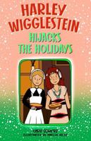 Harley Wigglestein Hijacks the Holidays 1965780164 Book Cover