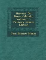 Historia Del Nuevo-Mundo; Volume 1 1278585788 Book Cover