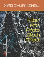 Filter Art-Photo Glitch Effect B0B2HQ3T1T Book Cover