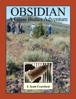 OBSIDIAN -- A Glass Buttes Adventure 1481204521 Book Cover