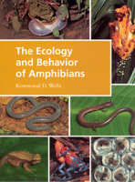 The Ecology and Behavior of Amphibians 0226893340 Book Cover