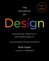 The Business of Design: Balancing Creativity and Profitability 1616899980 Book Cover