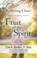 Reflecting Christ through the Fruit of the Spirit B0DTYX82RC Book Cover