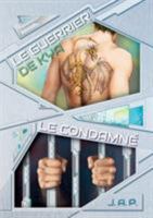 Le condamné / Le guerrier de Kya 2322169412 Book Cover