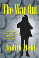 The Way Out: A Lizzie Ort Herbal Sleuth Mystery 0986276677 Book Cover