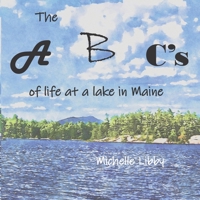 The A, B, C's of life at a lake in Maine B09KN4CH1X Book Cover