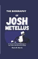 THE BIOGRAPHY OF JOSH METELLUS: A Journey from Small Beginnings to Star Player with Minnesota Vikings B0DVBL4GVJ Book Cover