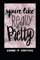 You're Like Really Pretty B08421FNYJ Book Cover