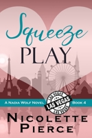 Squeeze Play 1497499259 Book Cover