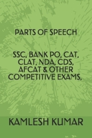 Parts of Speech Ssc, Bank Po, Cat, Clat, Nda, Cds, Afcat & Other Competitive Exams, Noun, Pronoun, Subject & Verb, Adjective 1676162771 Book Cover